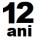 12 ani